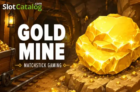 Gold Mine (Matchstick Gaming)