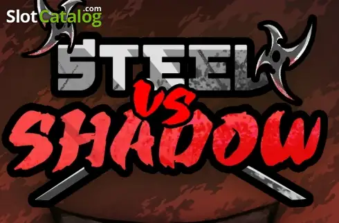 Steel vs Shadow
