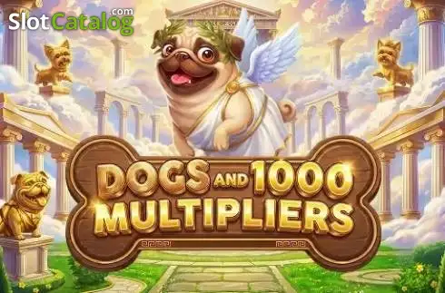 Dogs and 1000 Multipliers