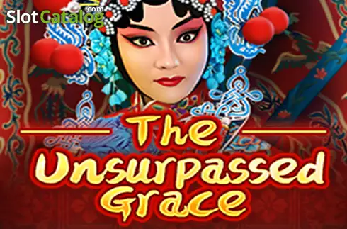 The Unsurpassed Grace