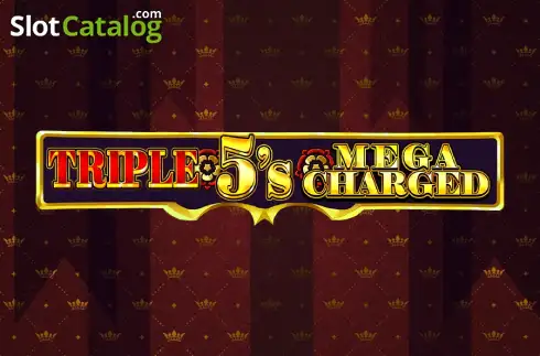 Triple 5's Megacharged Κουλοχέρης 