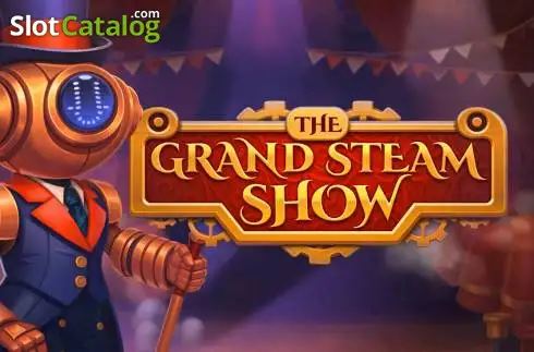 The Grand Steam Show 2026-07-18