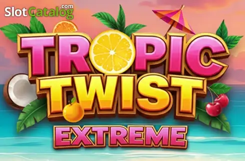 Tropic Twist Extreme 2026-08-03