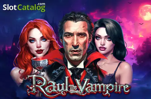 Raul The Vampire