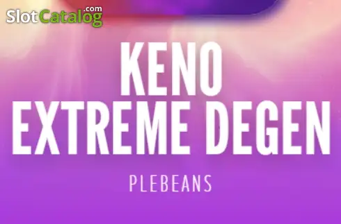 Keno: Extreme Degen