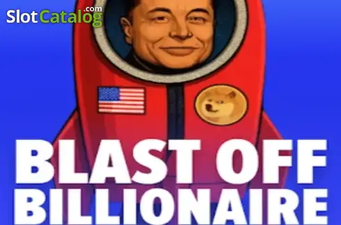 Blast Off Billionaire