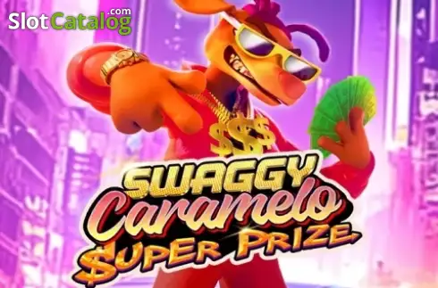Swaggy Caramalo Super Prize