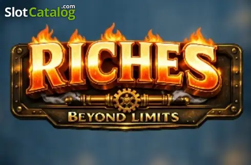 Riches Beyond Limits