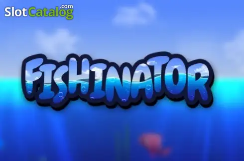 Fishinator