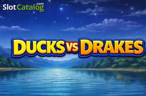 Ducks vs Drakes