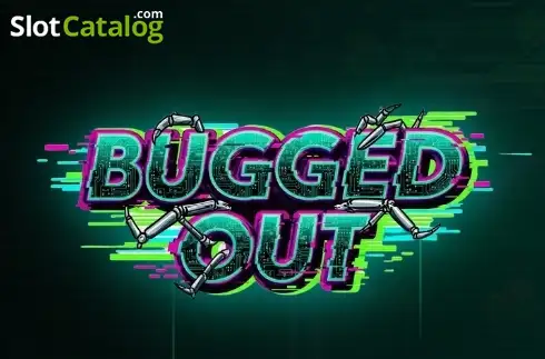 Bugged Out
