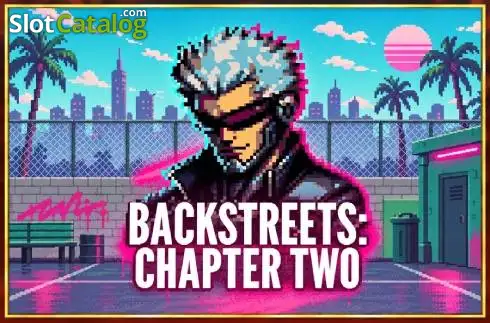 Backstreets: Chapter Two Κουλοχέρης 