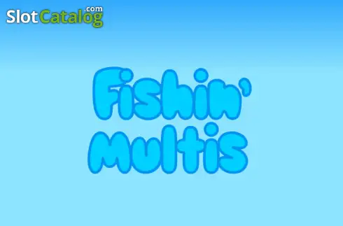 Fishin Multis