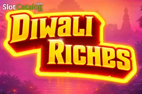 Diwali Riches