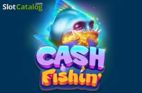Cash Fishin