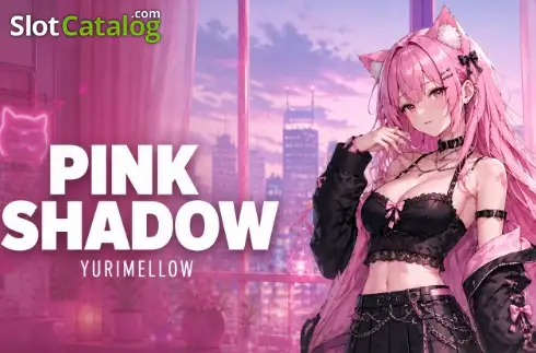 Pink Shadow