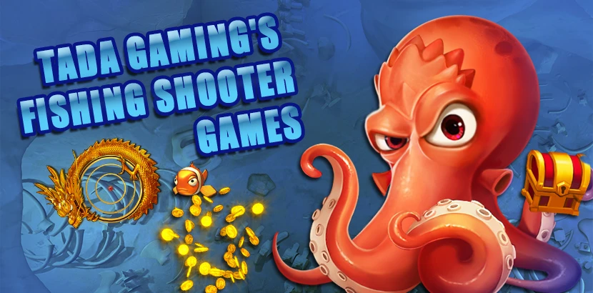 Παιχνίδια ψαρέματος-σκοποβολής της TaDa Gaming