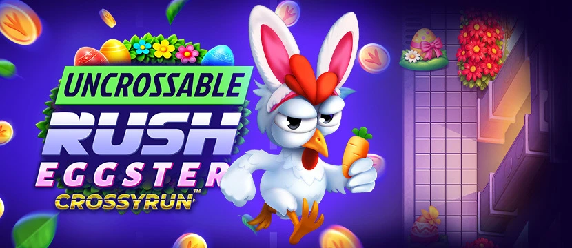 Αδιαπέραστος Έγκστερ Uncrossable Rush Eggster